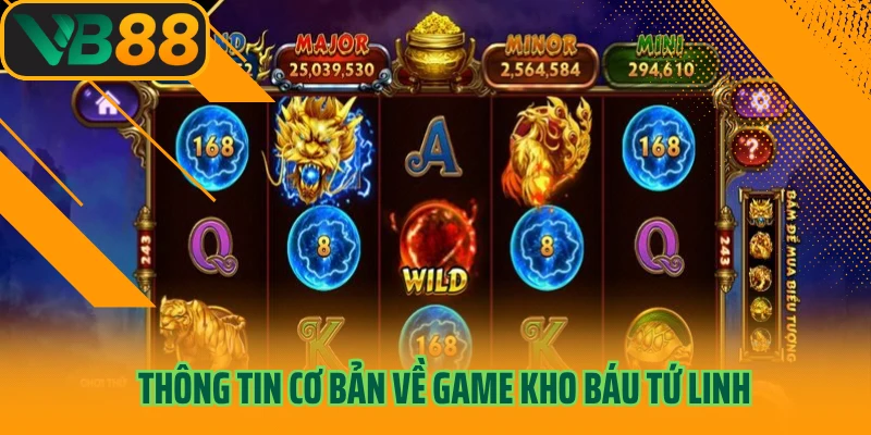 Thông tin cơ bản về game Kho báu Tứ Linh