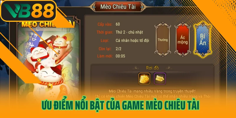 Ưu điểm nổi bật của game Mèo Chiêu Tài